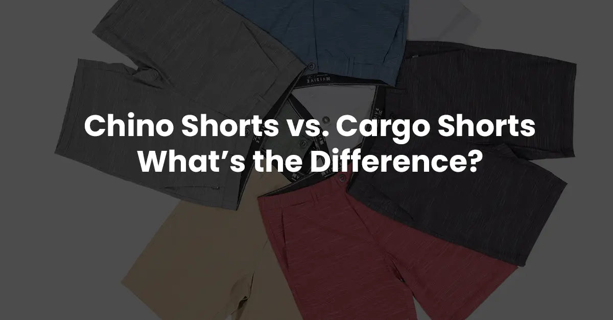 Chino Shorts vs. Cargo Shorts: What’s the Difference?